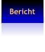 Bericht